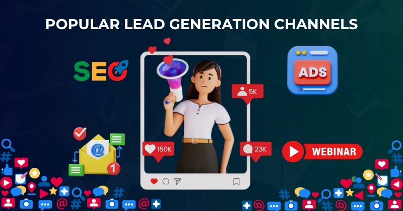 Popular Lead Generation Channels